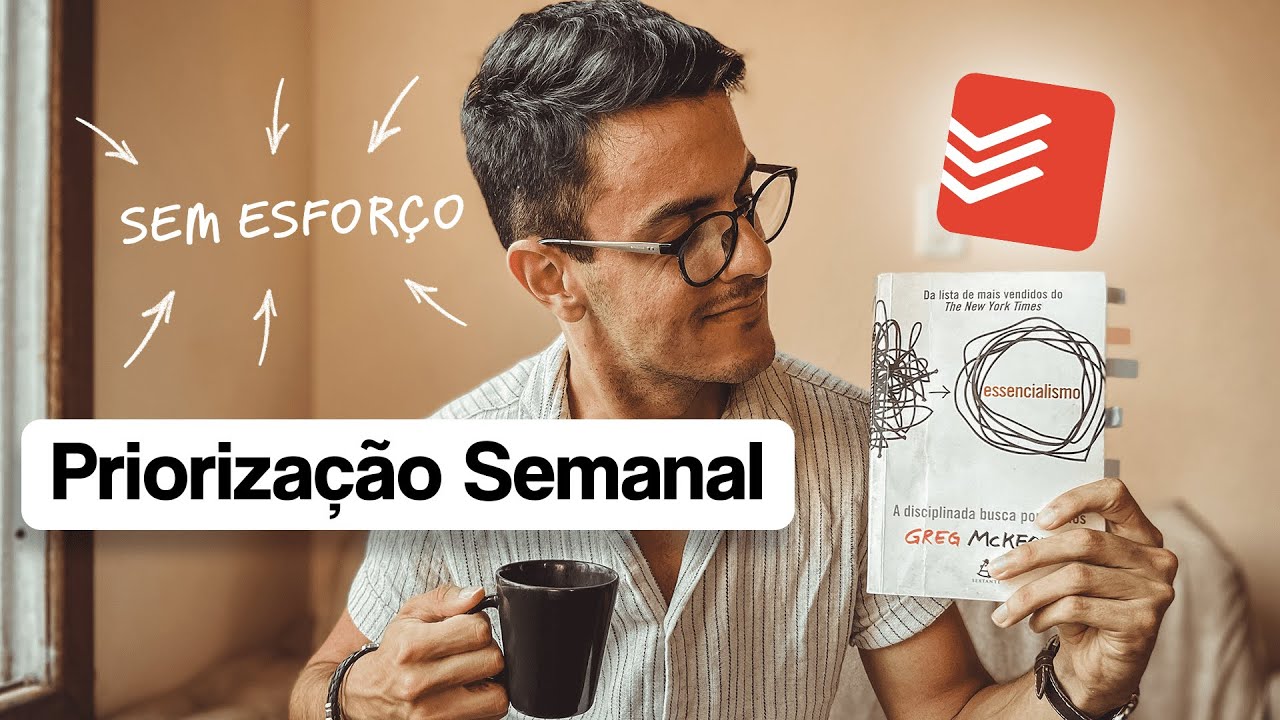 O Jeito MAIS RÁPIDO de PLANEJAR E PRIORIZAR A SEMANA | Rotina Essencialista