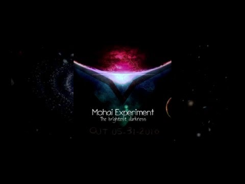 Mohai Experiment - The brightest darkness (album teaser)