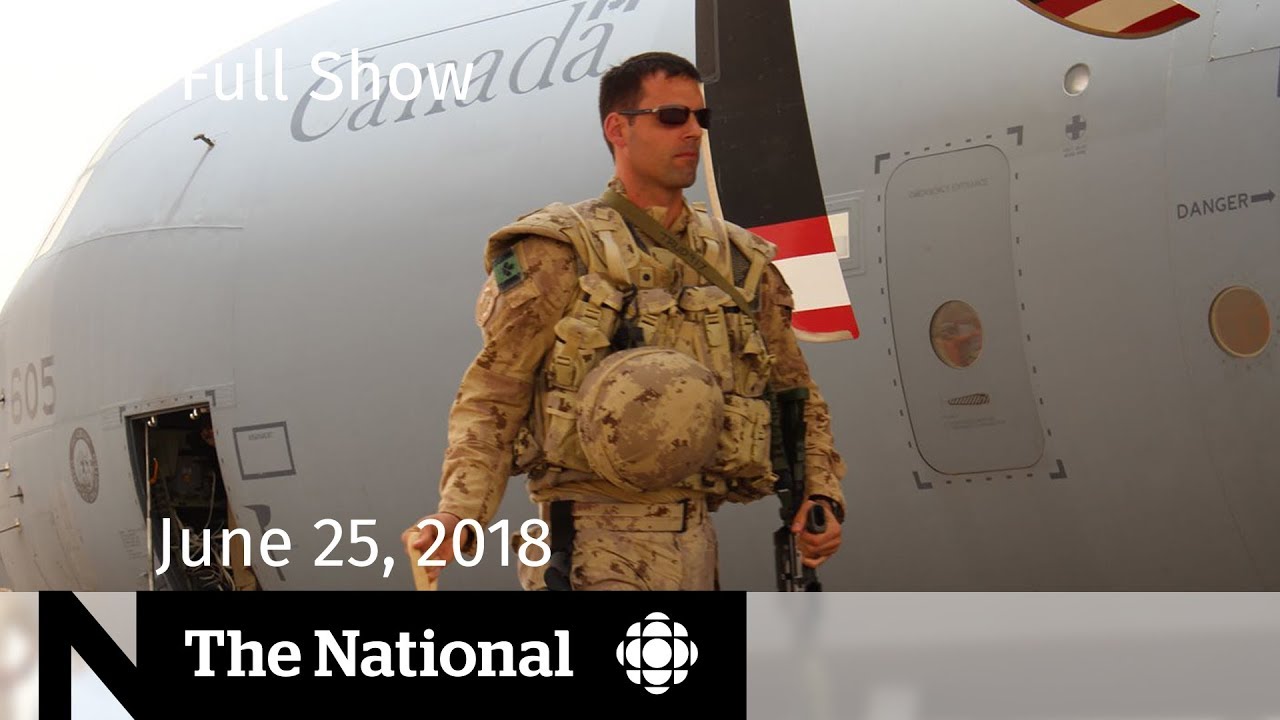 The National for June 25, 2018 — CBC in Mali, RCMP Lawsuit, Marijuana Jobs
