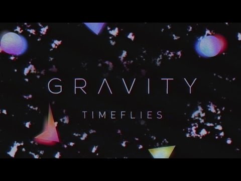 Timeflies - Gravity (Official Audio)