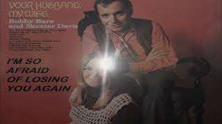 I&#39;M SO AFRAID OF LOSING YOU AGAIN  Bobby Bare &amp; Skeeter Davis  Classic Country Music