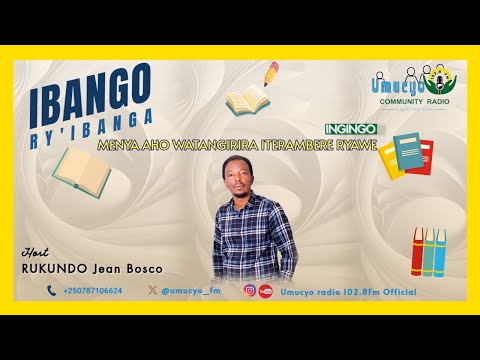 IBANGO RY'IBANGA// MENYA AHO WATANGIRIRA ITERAMBERE RYAWE BY RUKUNDO JEAN BOSCO