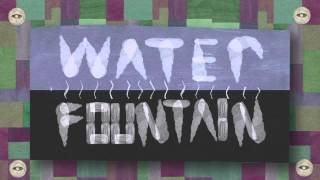 tUnE-yArDs - Water Fountain (DJ Marfox remix ft. Pearls Negras)