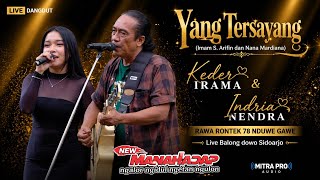 Download lagu YANG TERSAYANG | KEDER IRAMA ft INDRIA NENDRA | NEW MANAHADAP | RR78 Nduwe Gawe mp3 Download lagu YANG TERSAYANG | KEDER IRAMA ft INDRIA NENDRA | NEW MANAHADAP | RR78 Nduwe Gawe mp3