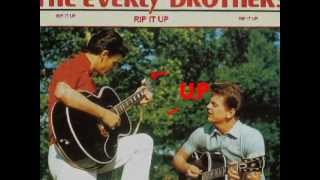 THE EVERLY BROTHERS  RIP IT UP