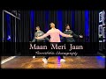 Maan Meri Jaan - King || Tannishtha Choreography || Champagne Talk || Happy New Year 2023