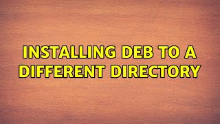Installing deb to a different directory