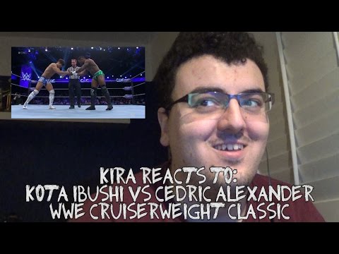Kira Reacts To: Kota Ibushi vs. Cedric Alexander (WWE Cruiserweight Classic)