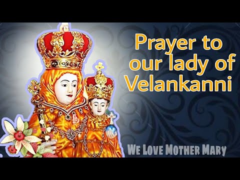 Powerful prayer to our Lady of Good Health Velankanni