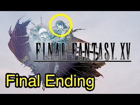 Final Fantasy XV: Final Ending and Credits (Chapter 14) FFXV Complete Walkthrough