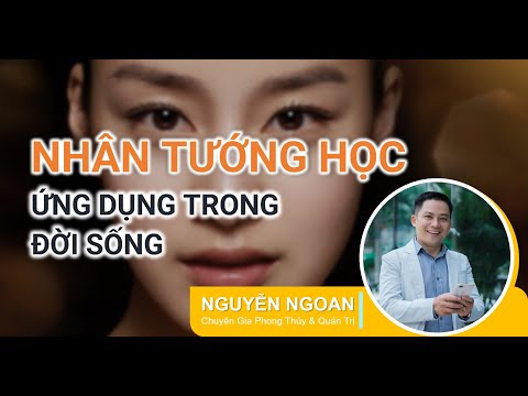 KHÓA HỌC PHONG THỦY NHÂN TƯỚNG HỌC - BUỔI 2