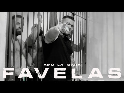 AMO LA MARA - FAVELAS (Official Video)