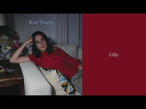 Kate Teague - Gilly (Official Audio)