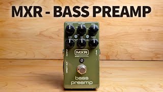 Video thumbnail for MXR - Bass Preamp by Bass Stuff