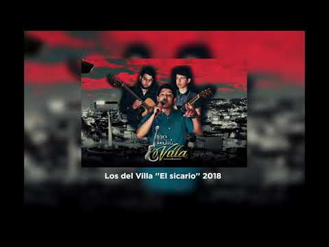 Los del Villa / ''El sicario'' Corridos 2018