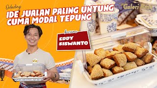 Download lagu EDDY SISWANTO | IDE JUALAN PALING UNTUNG, CUMA MODAL TEPUNG ~ ODADING mp3