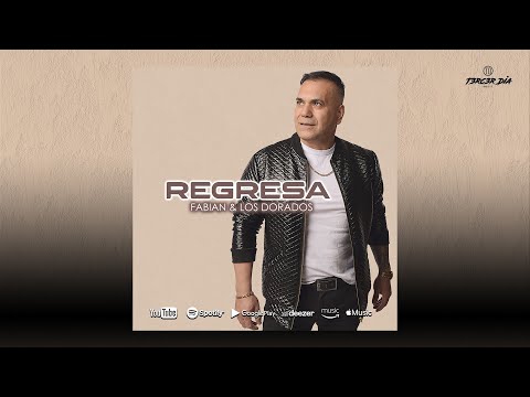 Regresa - Fabian & Los Dorados  / Video Lyric Oficial (Covers)