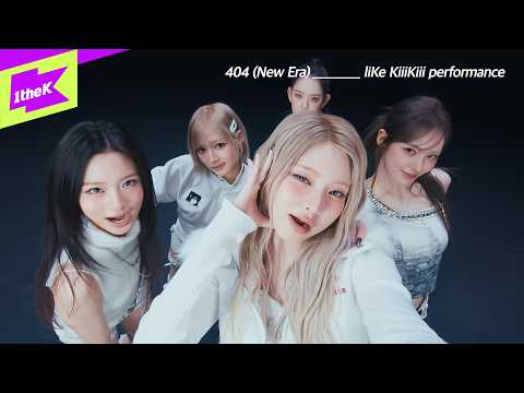 KiiiKiii 키키 '404 (New Era)'｜liKe KiiiKiii Performance｜라잌키키 퍼포먼스｜지유 이솔 수이 하음 키야 @KiiiKiii_starship