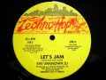 The Unknown Dj - Let's Jam 1985