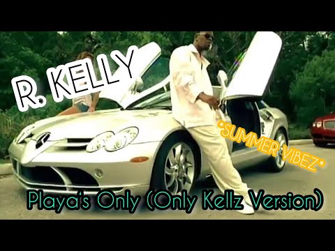 R. Kelly - Playa‘s Only (Only R. Kelly Version) *HD* #rkelly #freerkelly #rnb #summervibe #kingofrnb