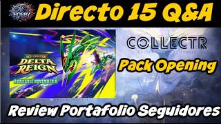 Directo 15, pack Opening, Review Portafolio, Noticias Delta Reign