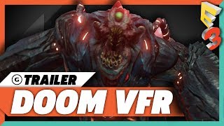 DOOM VFR E3 2017 Official Trailer | E3 2017 Bethesda Press Conference