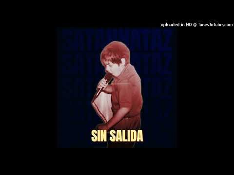 SATANNATAZ - SIN SALIDA