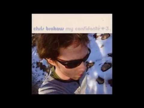 Chris Brokaw -My Confidante