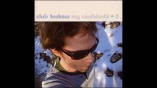 Chris Brokaw -My Confidante
