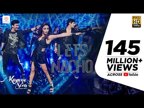 Let’s Nacho - Kapoor & Sons | Sidharth | Alia | Fawad | Badshah | Benny Dayal | Nucleya