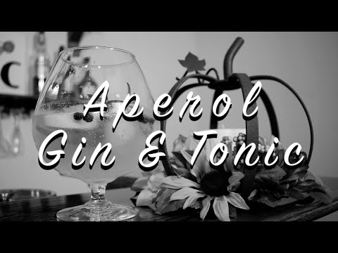 Aperol Gin and Tonic (One to be thankful for)