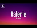 The Weeknd - Valerie (Lyrics)