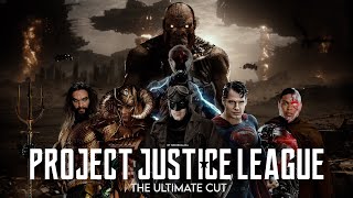 Project Justice League ULTIMATE CUT