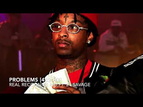 Real Recognize Rio - Problems (Ft. 21 Savage) [432 Hz]