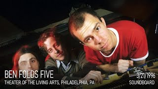 Ben Folds Five - Live at Theater of the Living Arts, 1996 (Soundboard)