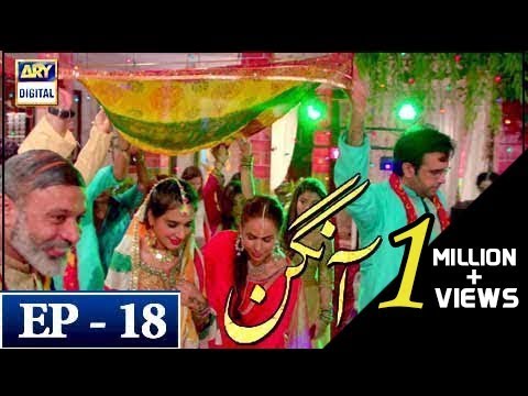 Aangan Episode 18 - 7th March 2018 | ARY Digital Drama