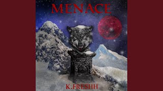 Menace Music Video