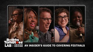 An Insiders Guide to Covering Film Festivals | RT Lab: Critics Edition