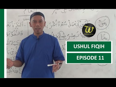 Episode 11 : Belajar Ushul Fiqih Untuk Pemula | Ustadz Kiki Hamsyah