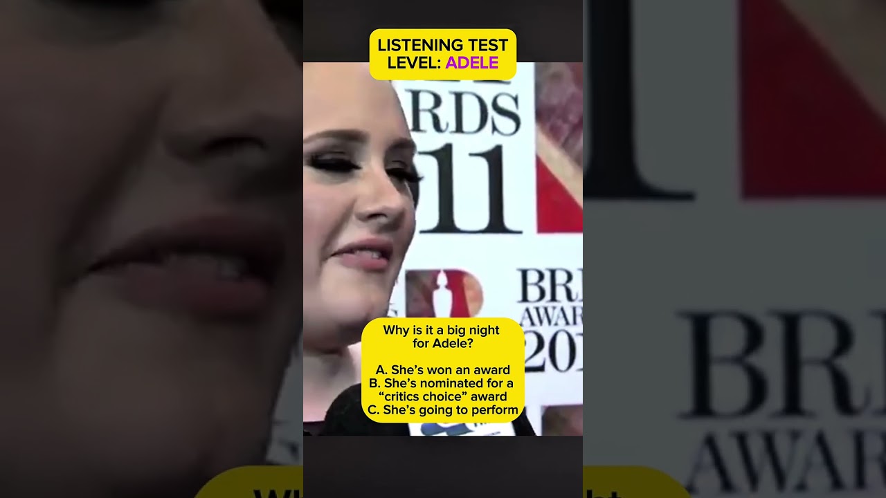 Listening Test - Level: Adele