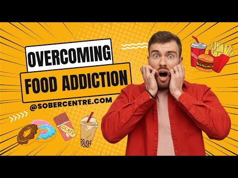 Understanding and Overcoming Food Addiction