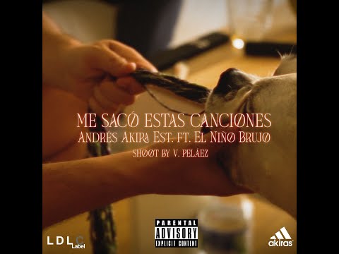 Andres akira est x El Niño Brujo - Me sacó estas canciones [Shoot by V.Peláez]  Prod. by HolaColega