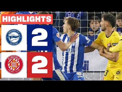 DEPORTIVO ALAVÉS 2 - 2 GIRONA FC | HIGHLIGHTS LALIGA EA SPORTS