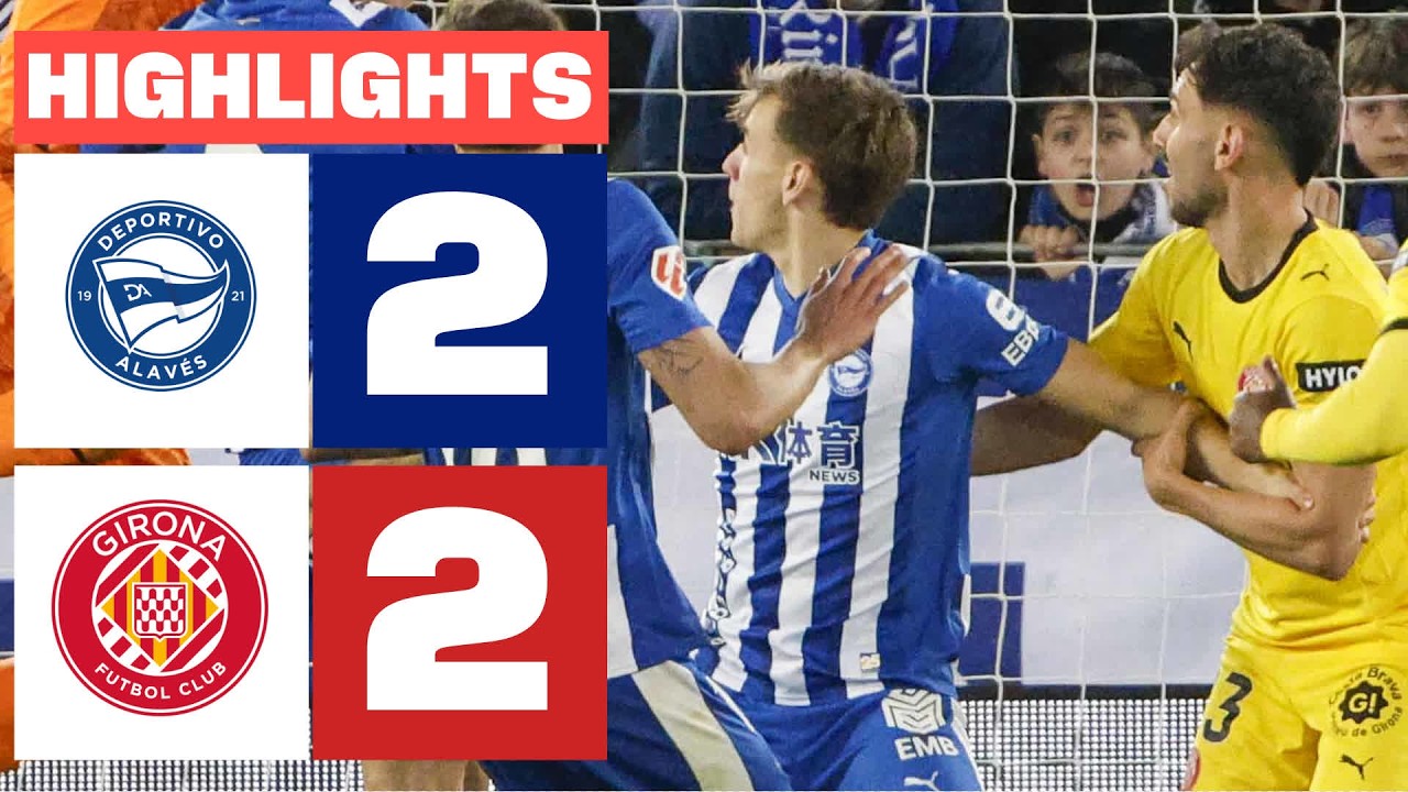 Deportivo Alavés vs Girona Highlights