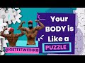 YOUR BODY IS A PUZZLE | KELLY BROWN