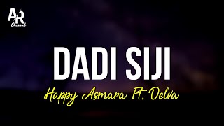 Chord Kunci Gitar Lagu Dadi Siji by Happy Asmara feat Delva, Lirik: Ra Bakal Ono sing Iso Ngganteni