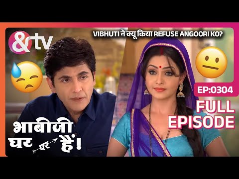 Vibhuti ने क्यू किया Refuse Angoori ko?| Bhabi Ji Ghar Par Hai Full Ep 304 | 28 Apr16 @andtvchannel