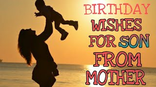 || Best Birthday wishes for son from Mother ||😍