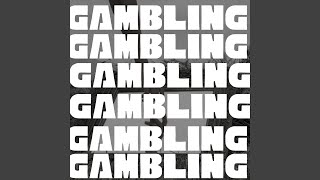Gambling