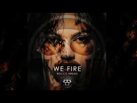 Rocco Kredo - We Fire